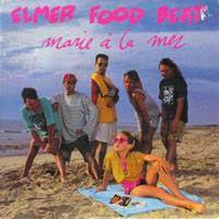Elmer Food Beat : Marie à la Mer
